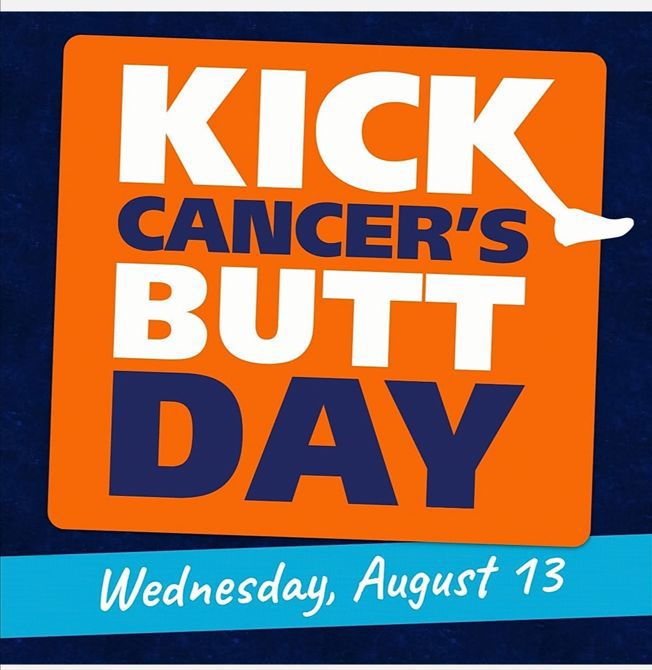 Spread The Word...Kick Cancer's Butt Day